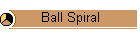 Ball Spiral