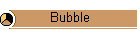 Bubble